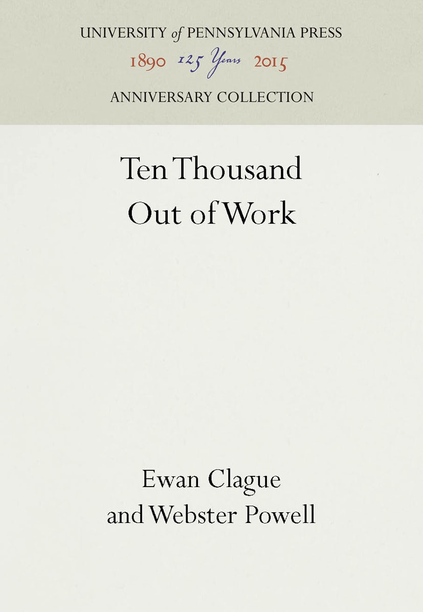 Book cover image for Ten Thousand Out of Work ISBN: 9781512801392